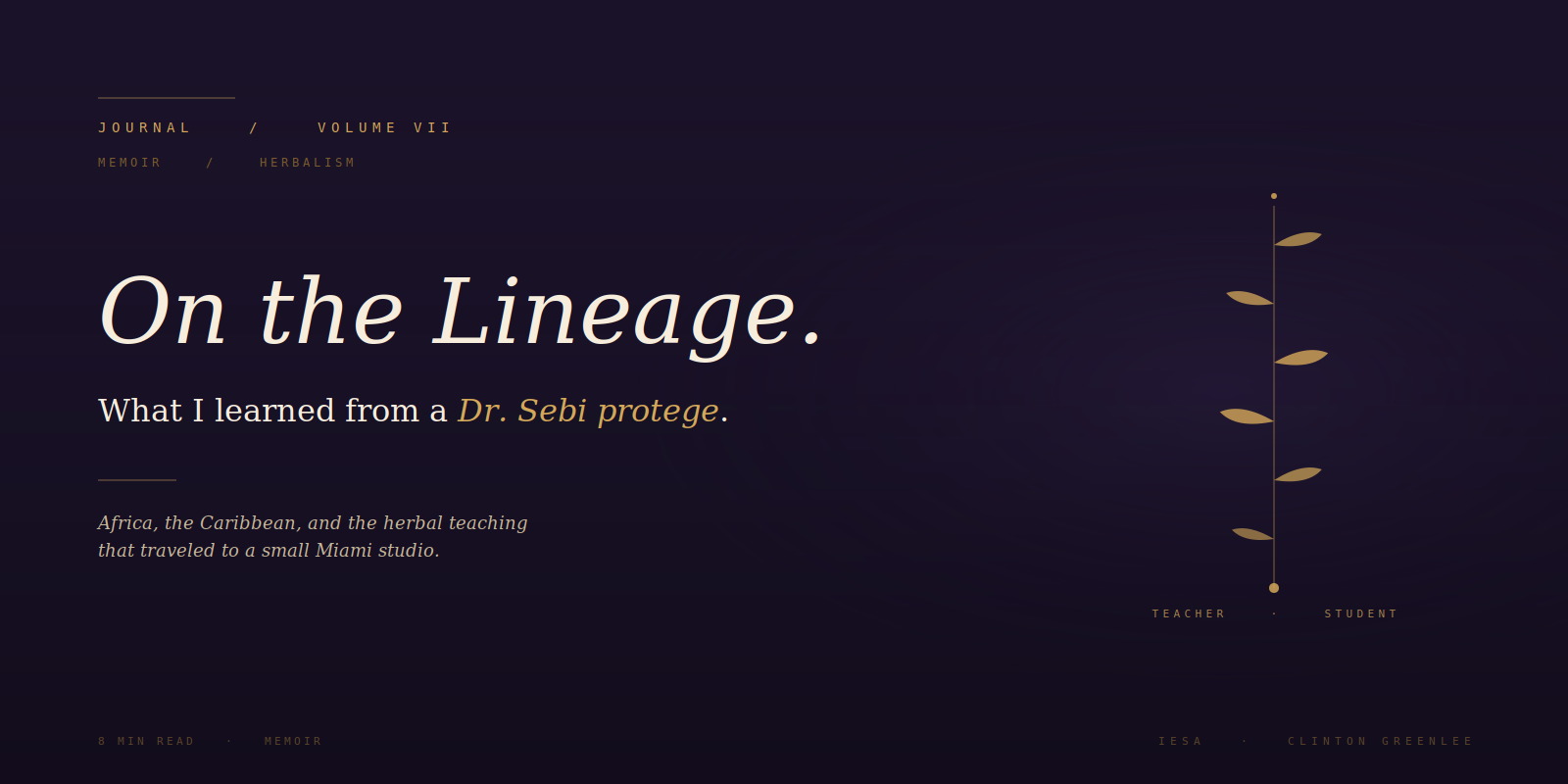 Editorial cover for Dr. Sebi lineage article with herbal branch motif, IESA Journal Volume VII