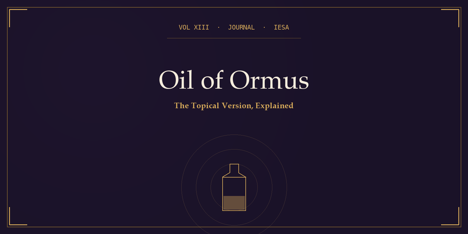 IESA Journal Volume XIII cover with the title "Oil of Ormus" set in serif type over a gold bottle silhouette and frequency rings on a deep plum background.